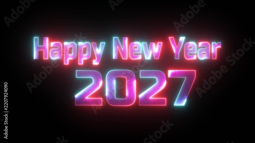 Happy new year 2027 text with glowing neon lights greeting showing happy