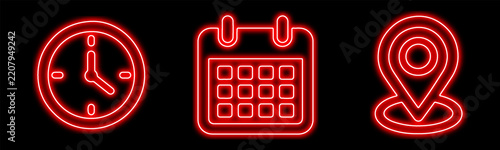 Red Neon Clock Calendar and Location Pin Outline Icons. Clock, calendar and location pin vector icon collection for time, date and address concepts.