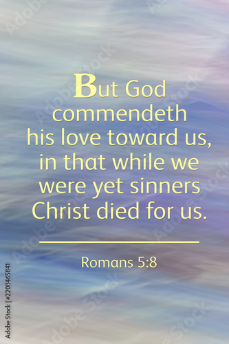 Bible Verse Art, Romans 5:8 But God Commendeth His Love Toward Us, Bible Scripture, King James Version