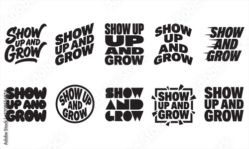Show Up and Grow motivational typography lettering set