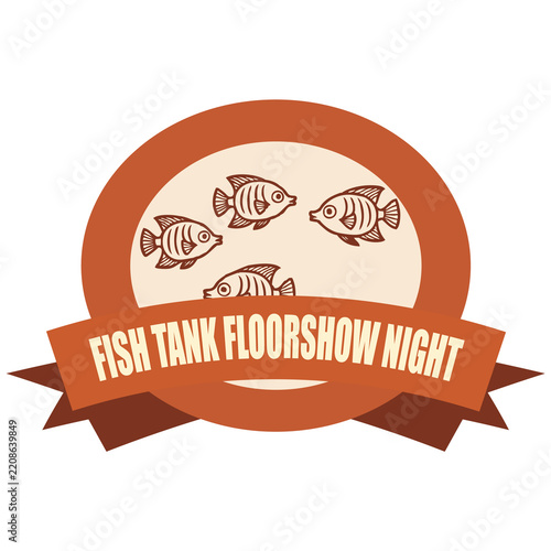 Fish Tank Floorshow Night
