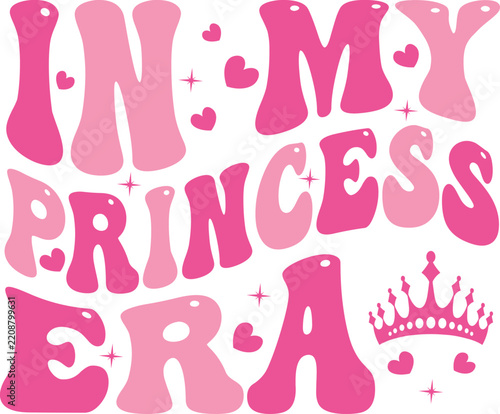 In My Princess Era Retro Quote Graphic