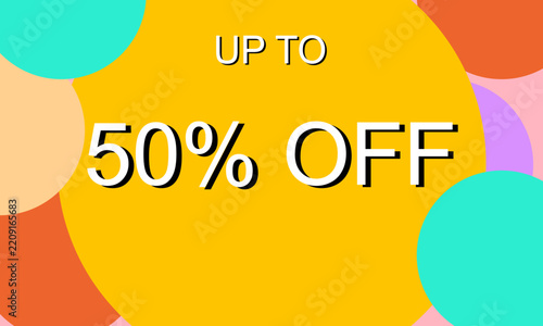 Vector illustration of up to 50 percent off discount sale banner template with colorful overlapping circles. Modern promotional backdrop template with copy space for web banner, poster.
