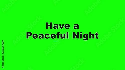 Have a Peaceful Night Rubber Stretch Text Animation on Green Screen