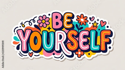 Be Yourself Colorful Retro Sticker Typography Graphic
