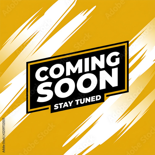 A bold graphic design features the text coming soon stay tuned on a mustard yellow.