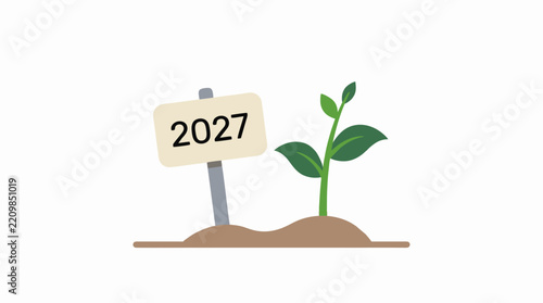 A green seedling sprout growing from soil next to a sign labeled with the year 2027 representing future growth and environmental planning