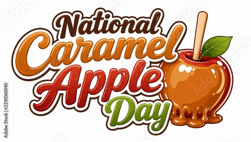 National Caramel Apple Day celebration graphic with a sweet candy apple illustration.
