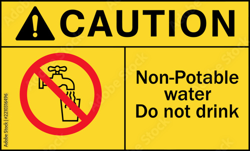 Caution non-potable water do not drink safety sign vector illustration