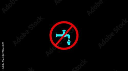 Warning sign text icon prohibited faucet drinking glass contaminated fluid danger.