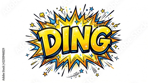 Comic book style speech bubble with the word DING and explosive background.