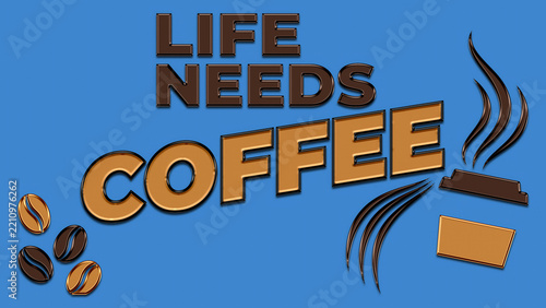 Obraz na plátně Life truly needs coffee a colorful graphic design featuring roasted beans and a