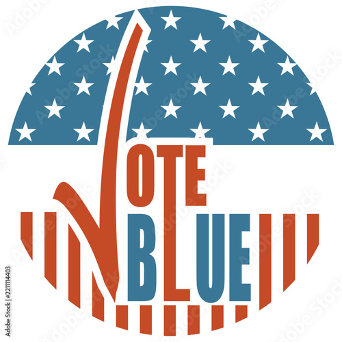 Democratic election campaign motto. Word Vote with check mark symbol instead of letter V with word blue. Vote Blue concept. Represents democratic party.