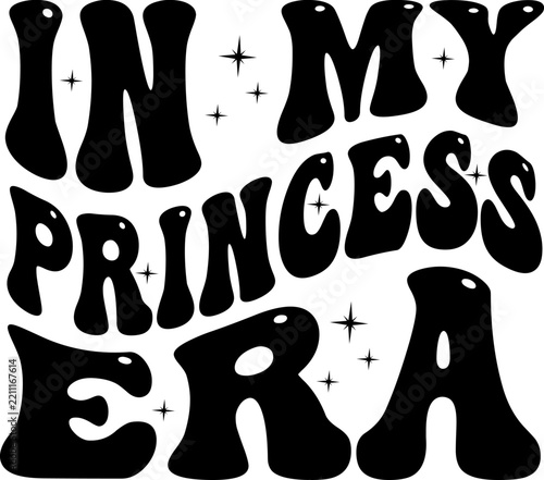 In My Princess Era Retro Text Design