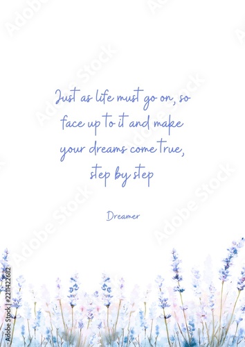 Inspirational Quote About Life with Lavender Watercolor Illustration, Perfect for Wallpaper, Card, Poster, Typography, Social Media Post, and Wall Art.