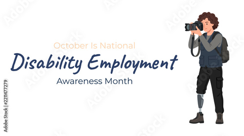 National Disability Employment Awareness Month concept design with a photographer character with a prosthetic leg and camera isolated on a white background