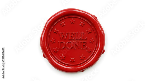 Red wax seal stamp with the text Well Done and stars isolated on white background