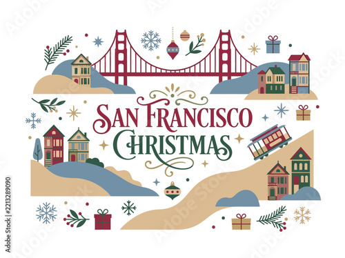 San Francisco Christmas holiday vector illustration featuring Golden Gate Bridge, cable car, and Victorian houses.