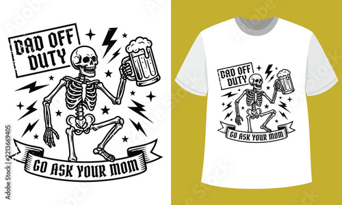Dad Off Duty Beer Humor T Shirt Design