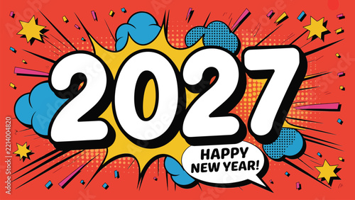 Comic book style 2027 happy new year greeting card design with colorful pop art graphic elements