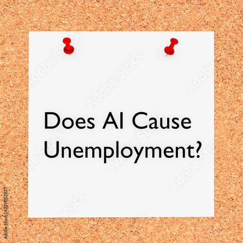 Does AI Cause Unemployment? concept