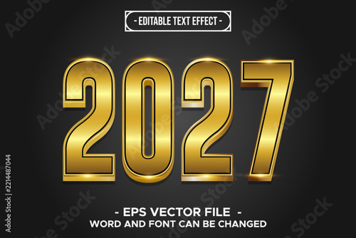 2027 Editable Text Effect 3D Gold Luxury New Year Celebration Vector Graphic