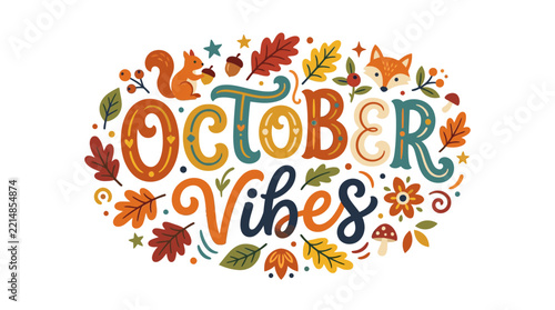 Autumn October Vibes Text with Cute Animals and Leaves