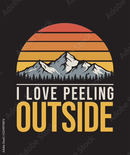 I love peeling outside