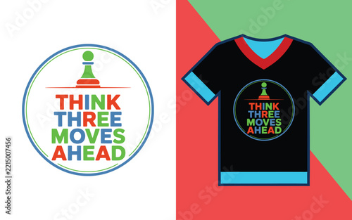 Think three moves ahead circular badge with a chess pawn for apparel and t-shirt print applications