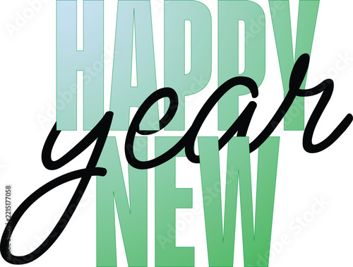Happy new year text with green gradient block letters and black script