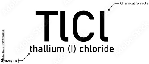 Thallium (I) chloride chemical formula with callout titles