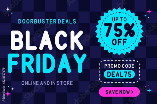 Black Friday Sale Banner Background, Cyber Monday Doorbuster Deals Vector Graphic, Up to 75 Percent Off Discount Promotion Template