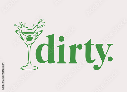 Dirty Typography with Martini Cocktail Glass Illustration, Vintage Bar and Drinking Theme