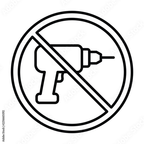 No power tools or drilling allowed sign with no drilling electric crossed out