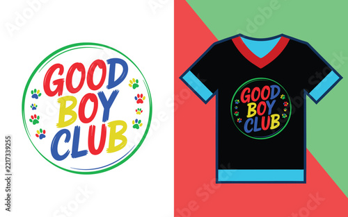 Good boy club circular with colorful paw prints featured on a black t-shirt mockup for dog enthusiasts