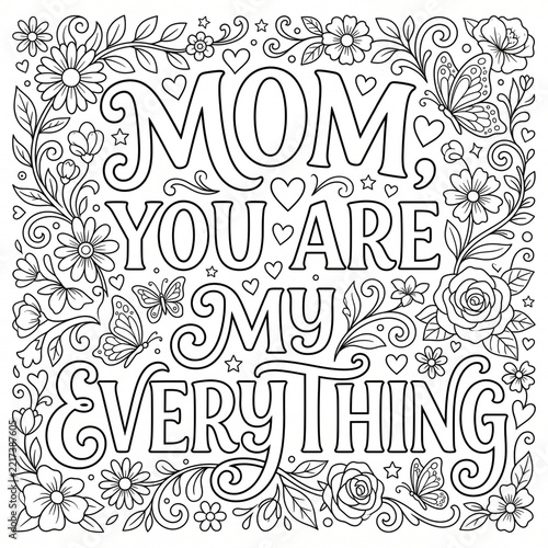 Black and white coloring page design featuring floral patterns and sentimental text for mothers