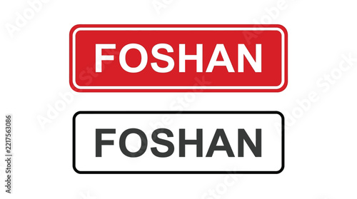 Foshan city name text signboards featuring red and white rectangular road travel destination markers