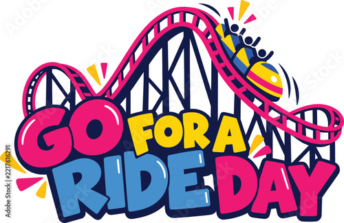 Go for a Ride Day Roller Coaster, Amusement Park Thrill Ride and Adventure Vector