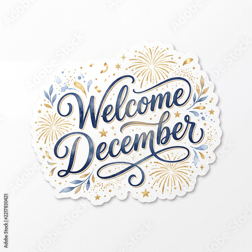 Watercolor Welcome December Typography with Golden Fireworks and Confetti. Sticker Style on a White Background