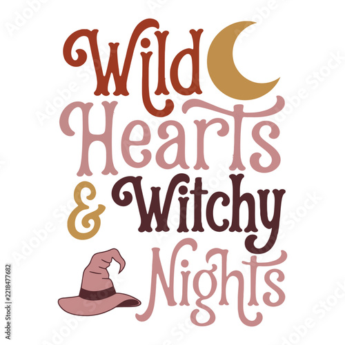 Wild Hearts Witchy Nights Halloween Typography Vector Design