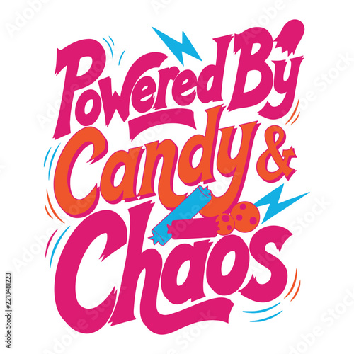Powered By Candy And Chaos Funny Halloween Lettering Vector Design