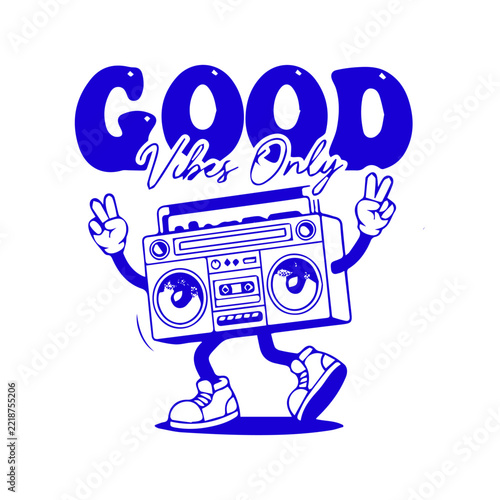 Retro boombox with groovy legs giving peace signs with the phrase Good Vibes Only, 80s retro cartoon style illustration