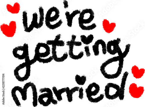 we are getting married