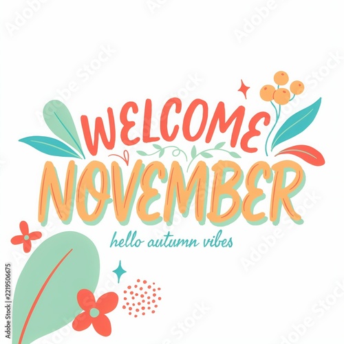 Welcome November text with autumn leaves and berries in a playful colorful style