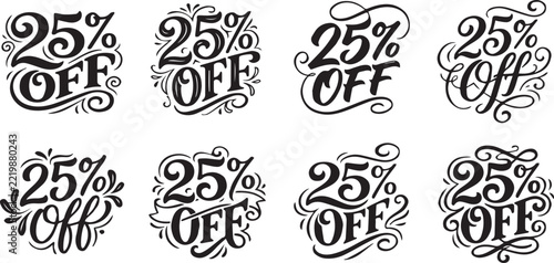 Eight distinct hand-lettered designs for 25 percent off sale announcements discount
