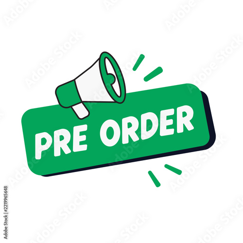 Pre order announcement label with megaphone icon for e commerce