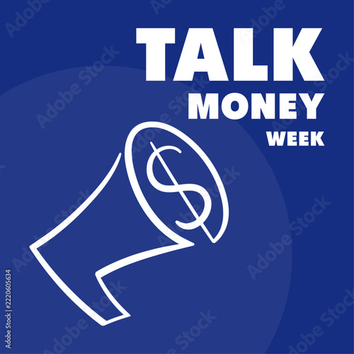 Talk Money Week banner concept vector illustration with megaphone icon and dollar sign on blue background. Financial literacy and planning campaign.