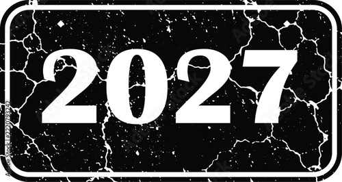 New year 2027 design featuring creative grunge text effects on a black distressed rubber stamp