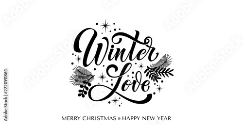 Winter Love Calligraphy Lettering with Evergreen Branches and Decorative Stars