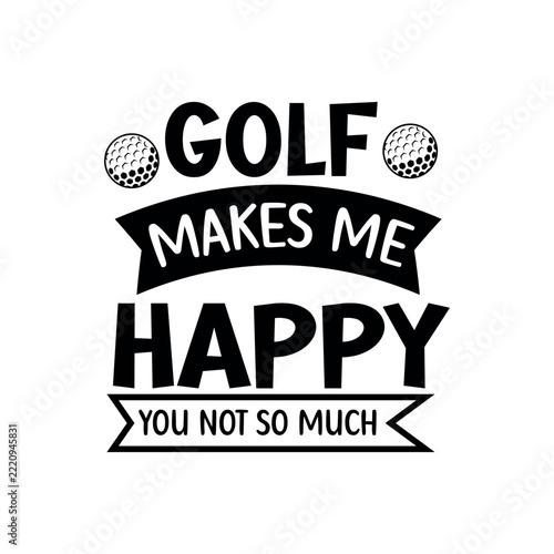 Golf Quotes Decoration, Golf Hand drawn illustration Design, Golf Shirt, Golf Elements, Golf Text vector